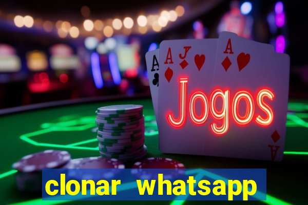 clonar whatsapp pelo email